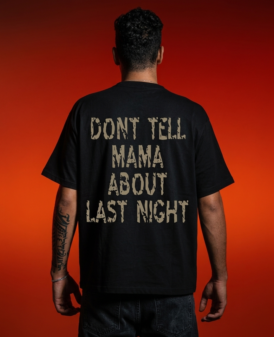 DON'T TELL MY MAMA